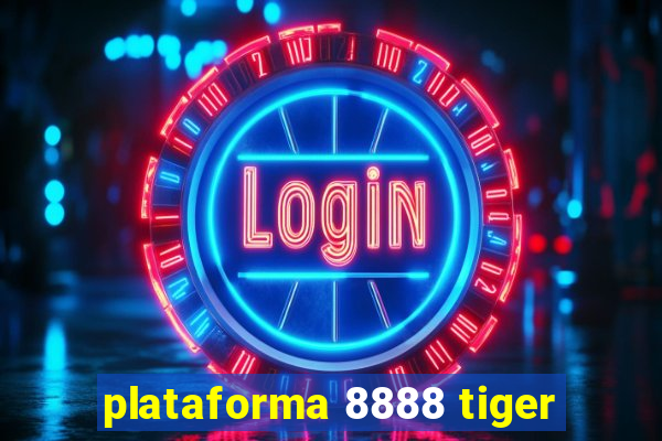 plataforma 8888 tiger